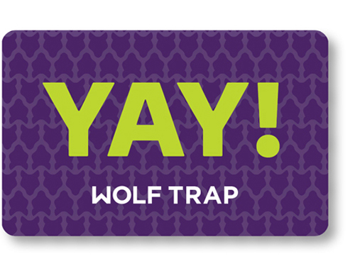 Wolf Trap YAY Gift Card